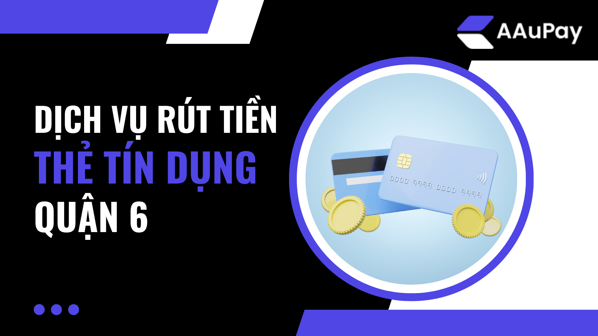 Rút tiền thẻ tín dụng quận 6